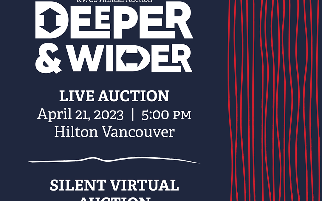 Deeper and Wider – Live Auction – April 21